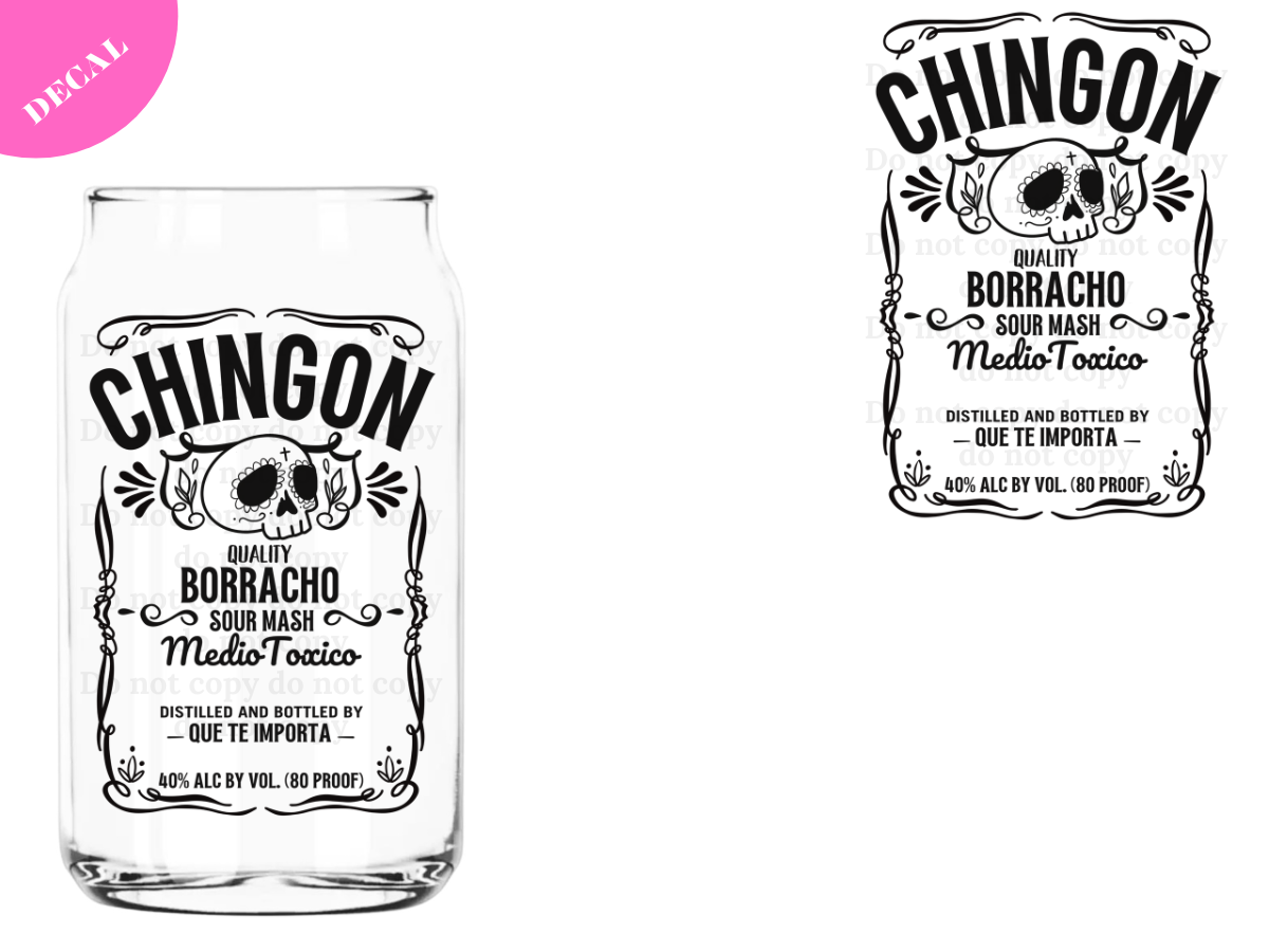Chingon y Borracho UV DTF Decal
