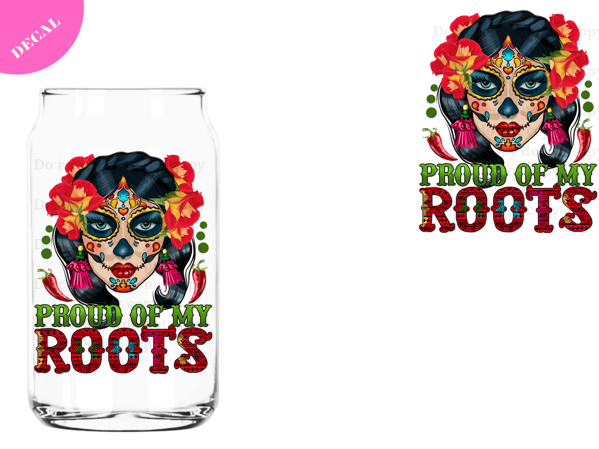 Proud of my Roots UV DTF New Decal
