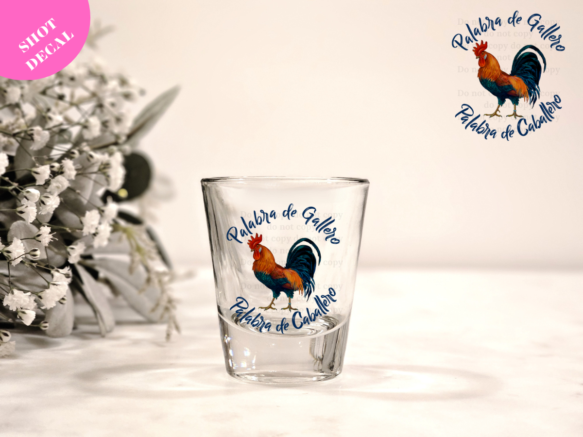 Palabra de Gallero UV DTF Shot Decal