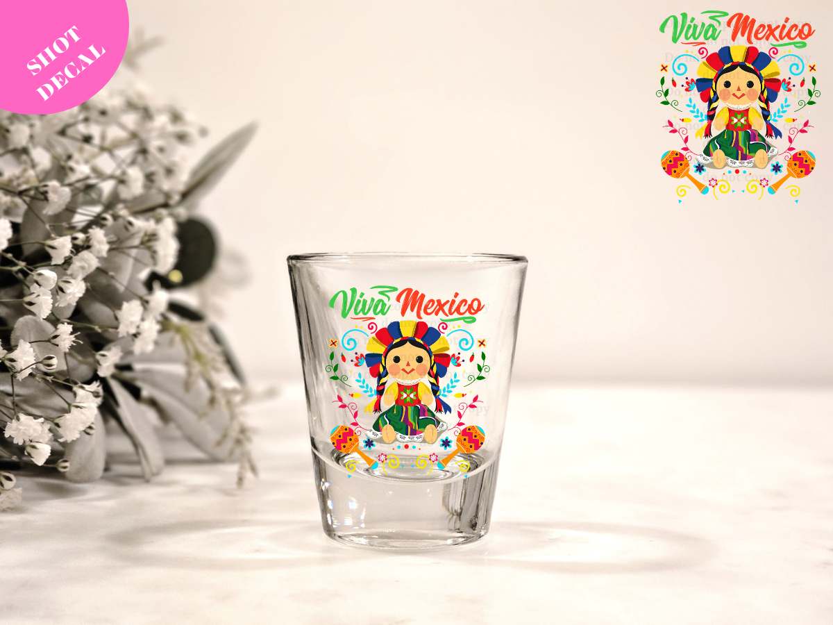 Viva Mexico Doll UV DTF Shot Decal