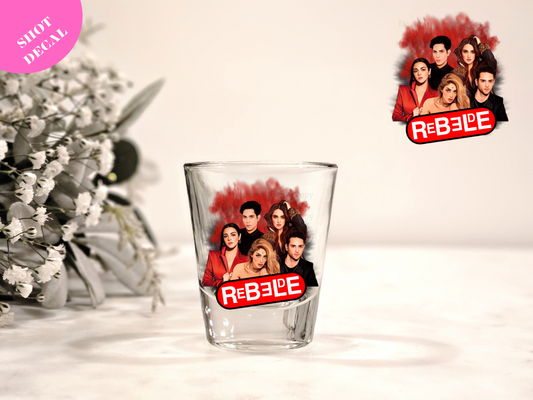 Rebelde UV DTF Shot Decal