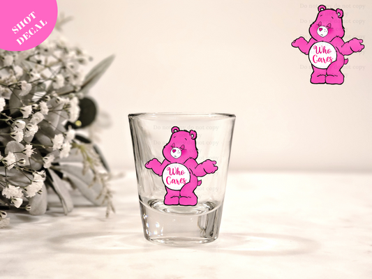 WHO CARES Shot Decal