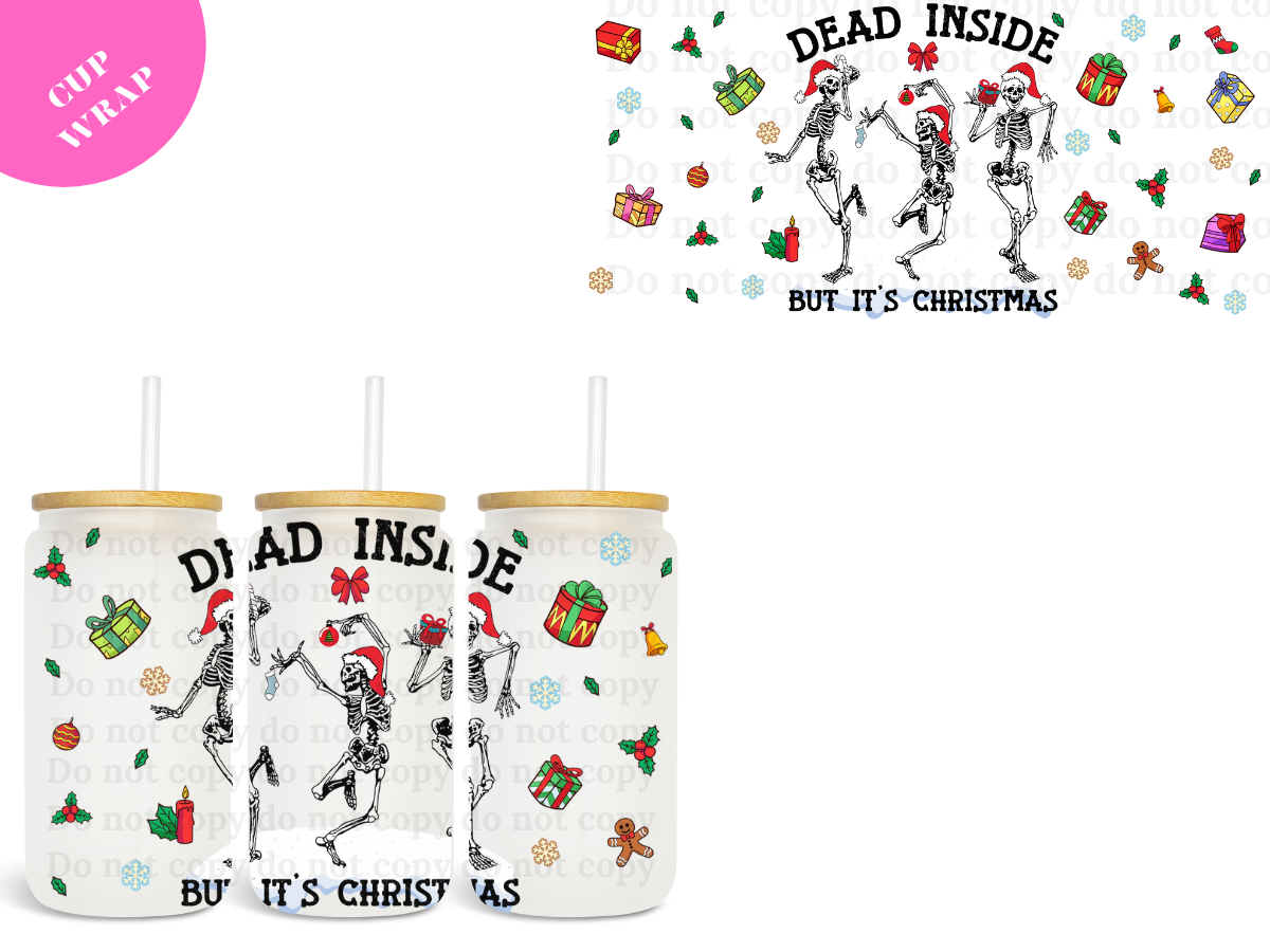 Dead Inside, But It's Xmas UV DTF Wrap