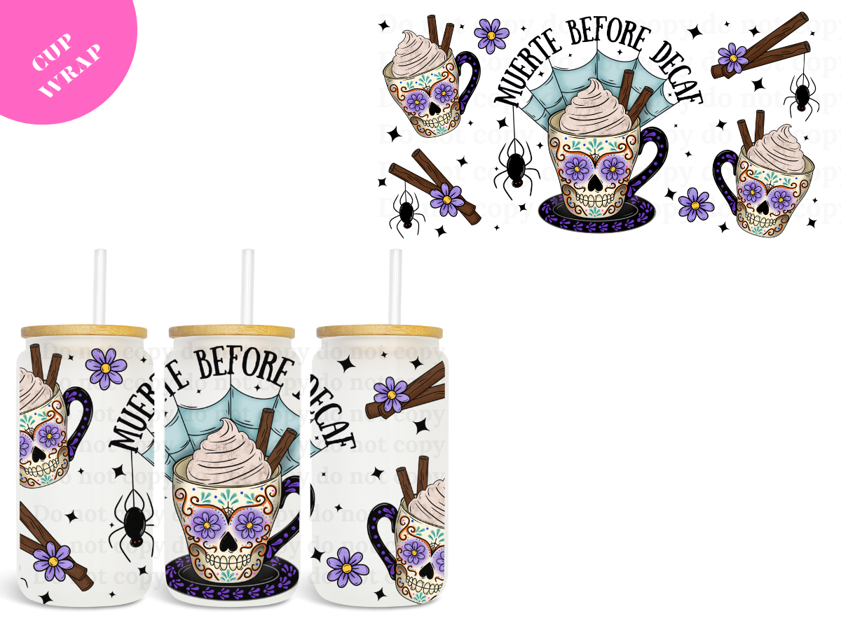 Muerte Before Decaf UV DTF Wrap