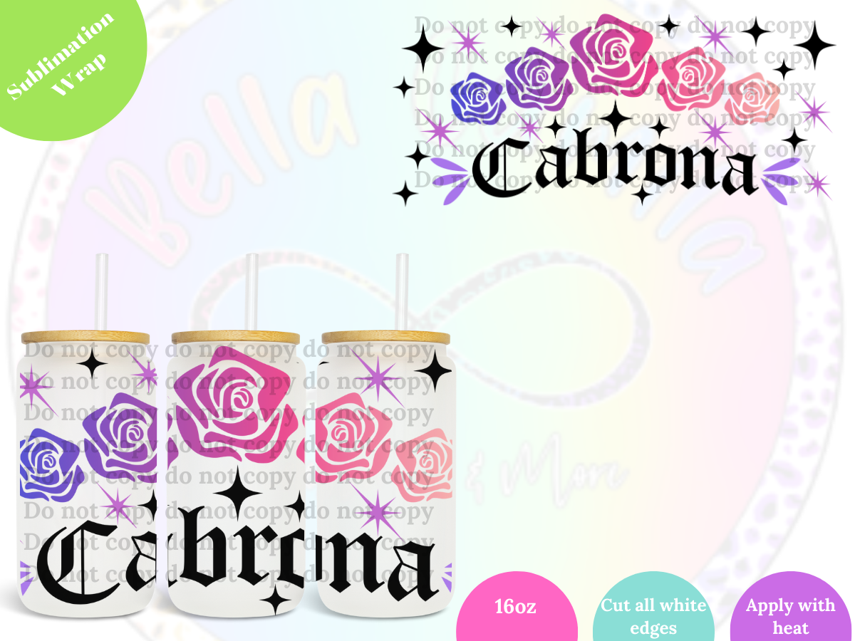 Cabrona 16oz **Sublimation Wrap**