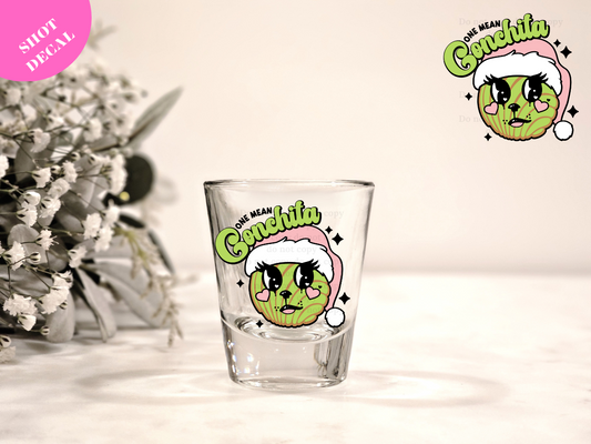 One Mean Conchita UV DTF Shot Decal