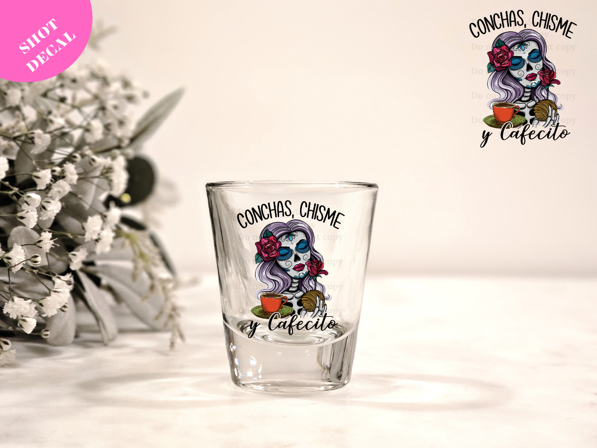 Conchas y Chisme UV DTF Shot Decal