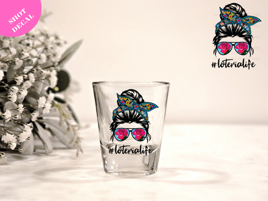 Loteria Life UV DTF Shot Decal