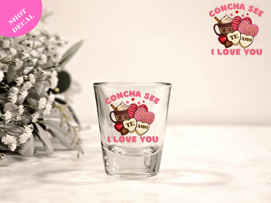Concha See I Love You UV DTF Shot Decal