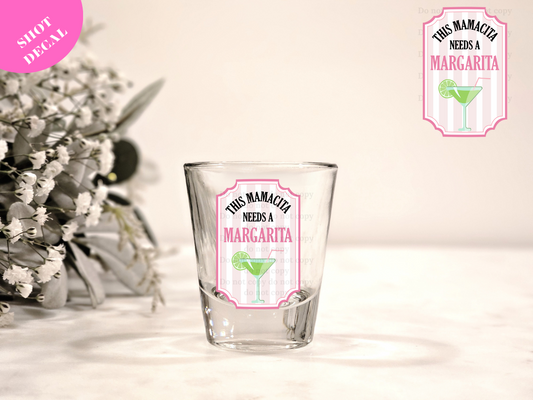 This MAMACITA needs a MARGARITA UV DTF Shot Decal