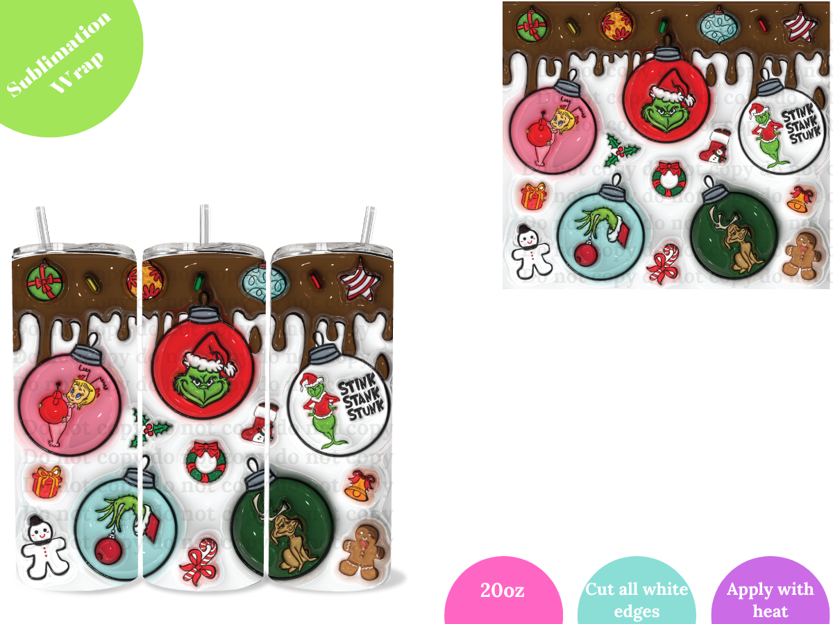 Ornament Grinch (brown drip) **20oz Sublimation Wrap**