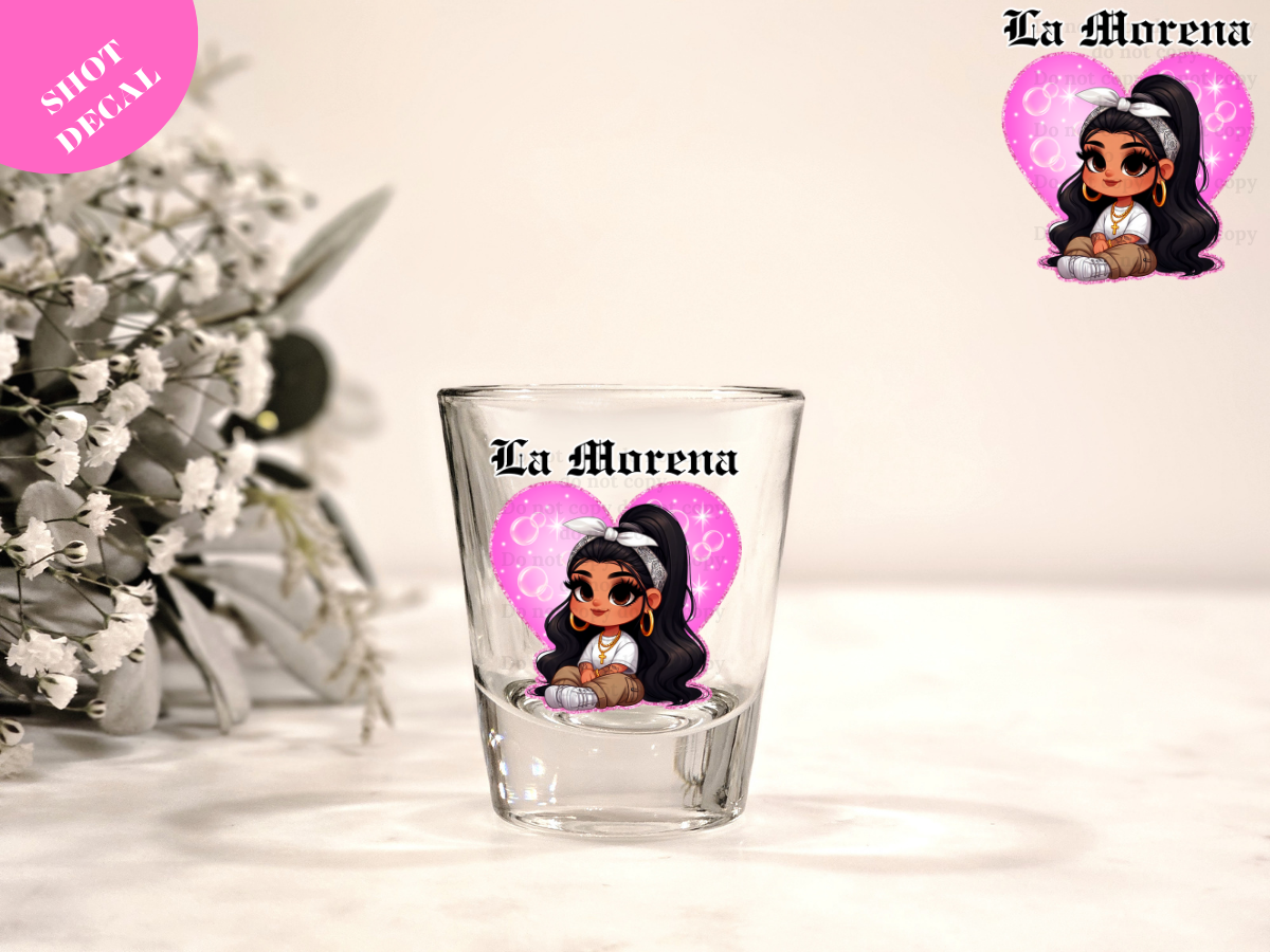 La Morena UV DTF Shot Decal