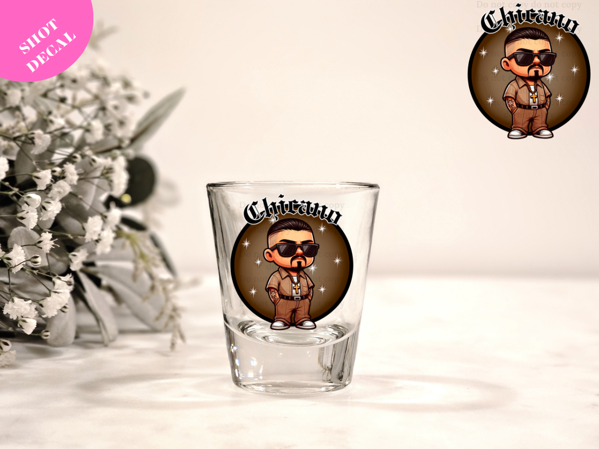 Chicano UV DTF Shot Decal