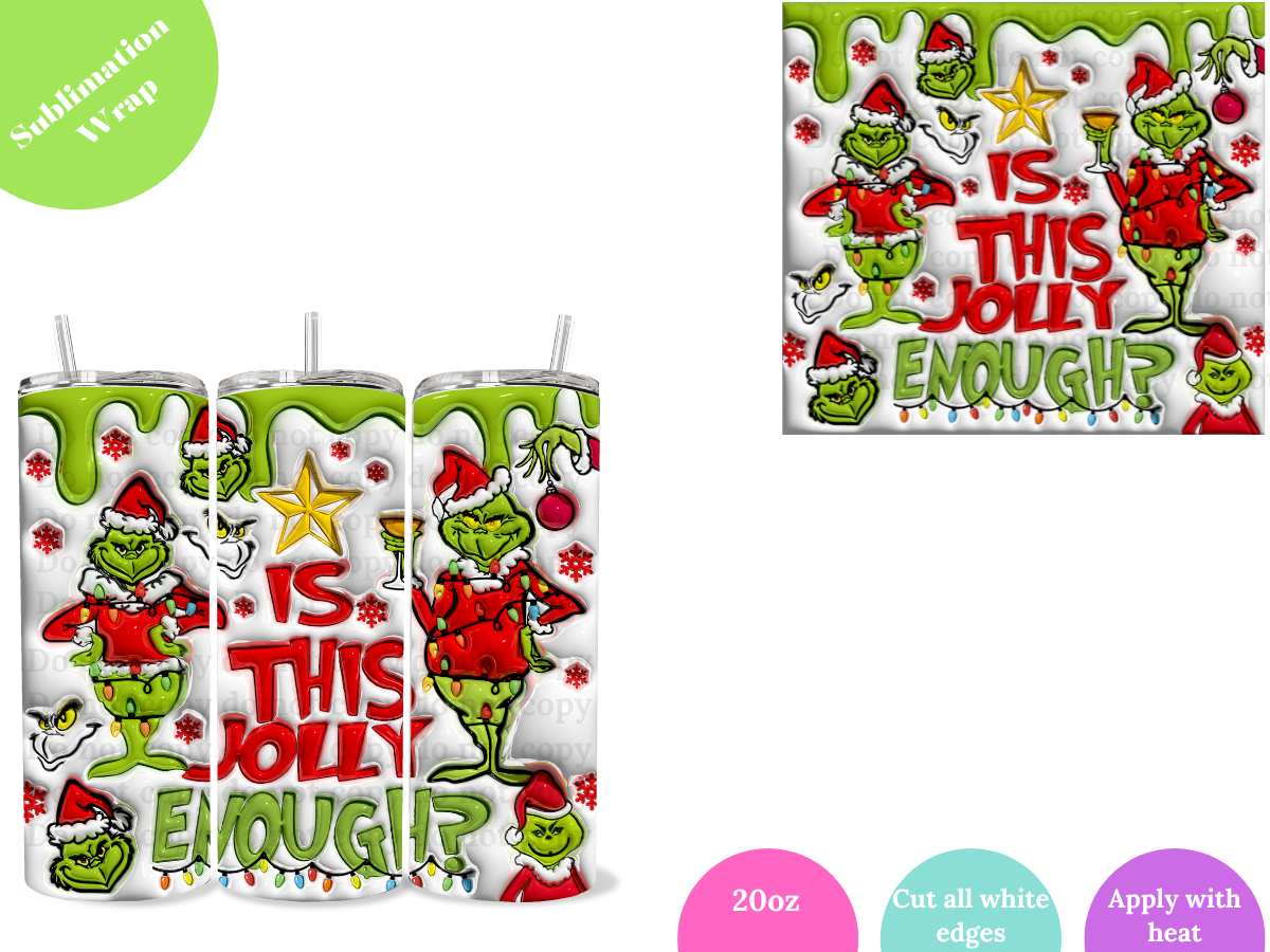 Is this Jolly Enough**20oz Sublimation Wrap**