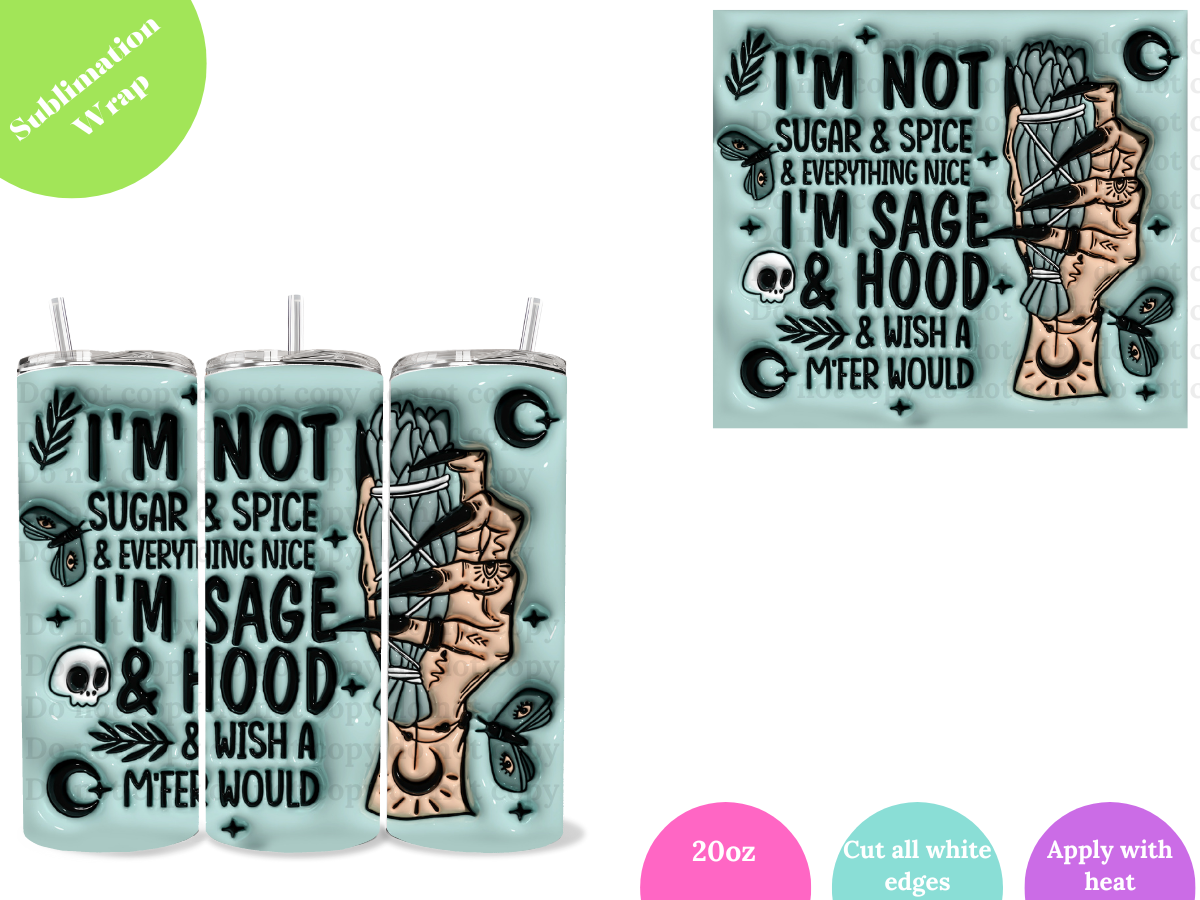 I'm Sage & Hood **20oz Sublimation Wrap**