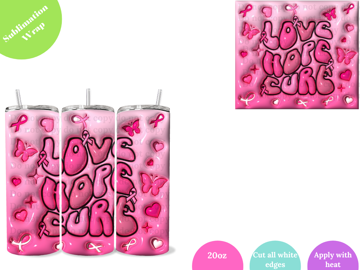Love Hope Cure **20oz Sublimation Wrap**
