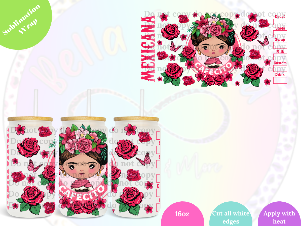Mexicana Cafecito 16oz **Sublimation Wrap**