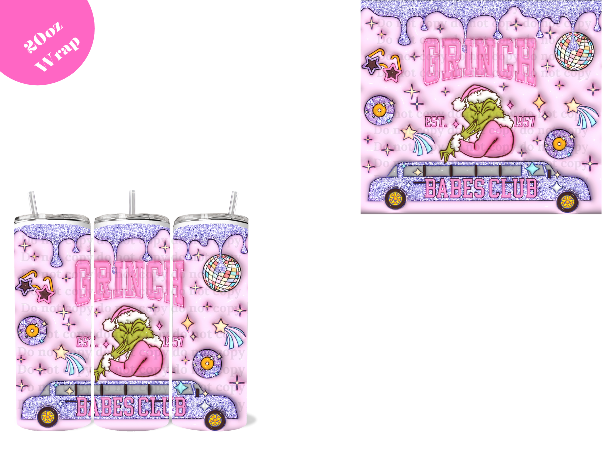 Grinch Babes Club *20oz Sublimation Wrap*