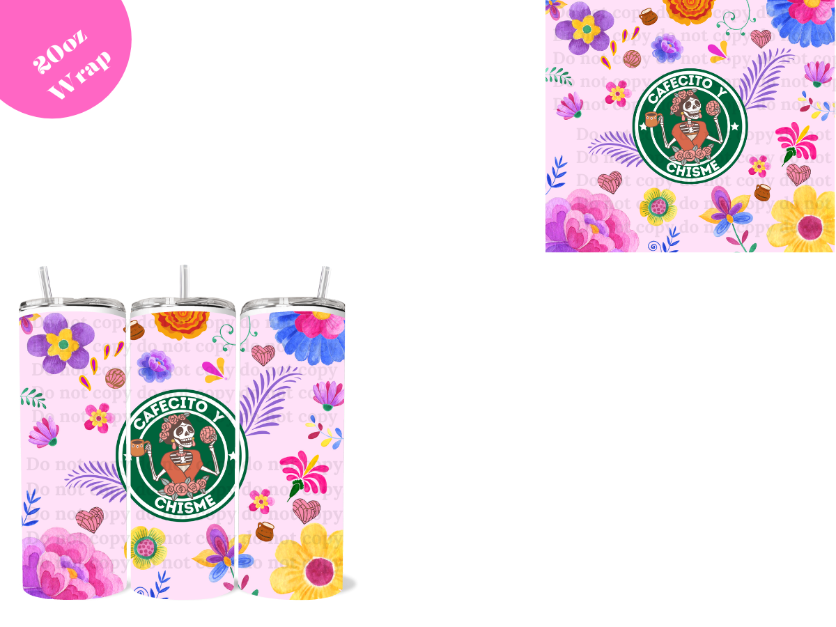 Skull Cafecito y Chisme *20oz Sublimation Wrap*