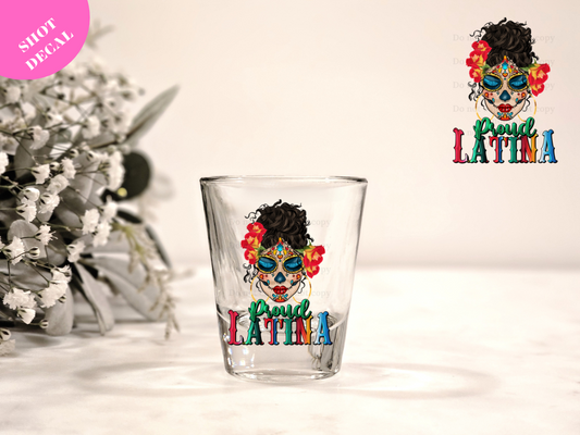 Proud Latina UV DTF Shot Decal