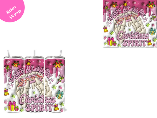 Rolling up Xmas Spirit *20oz Sublimation Wrap*