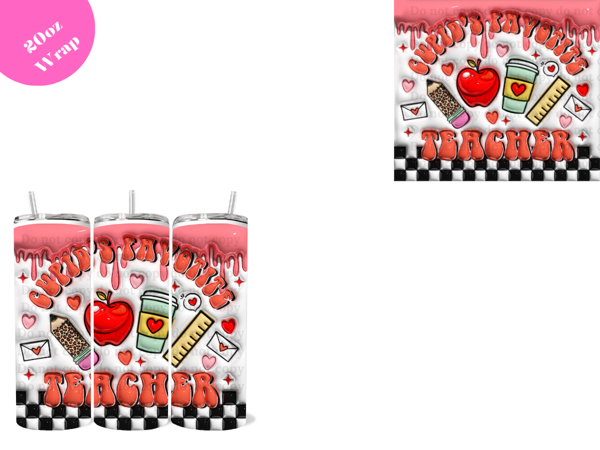 Cupids Favorite Teacher *20oz Sublimation Wrap*