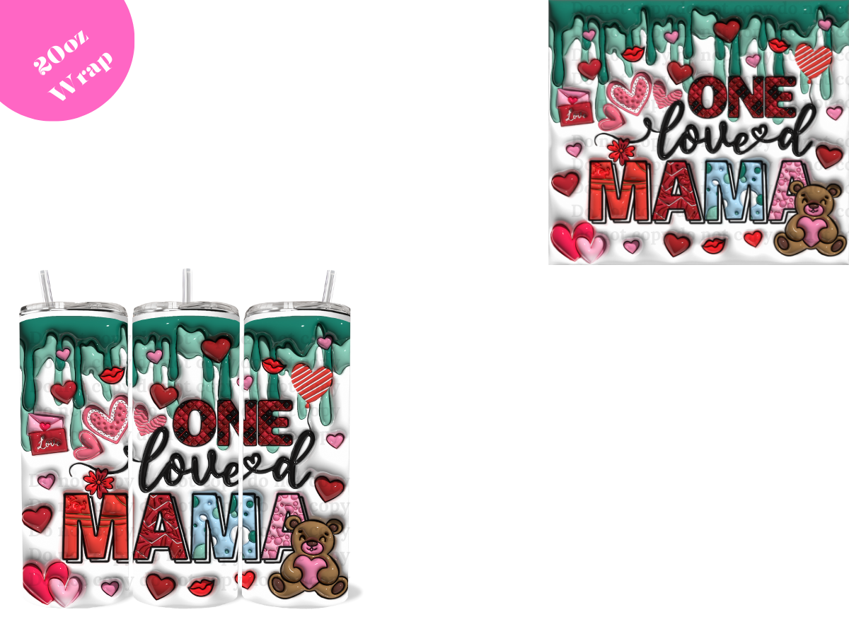 One Loved Mama *20oz Sublimation Wrap*