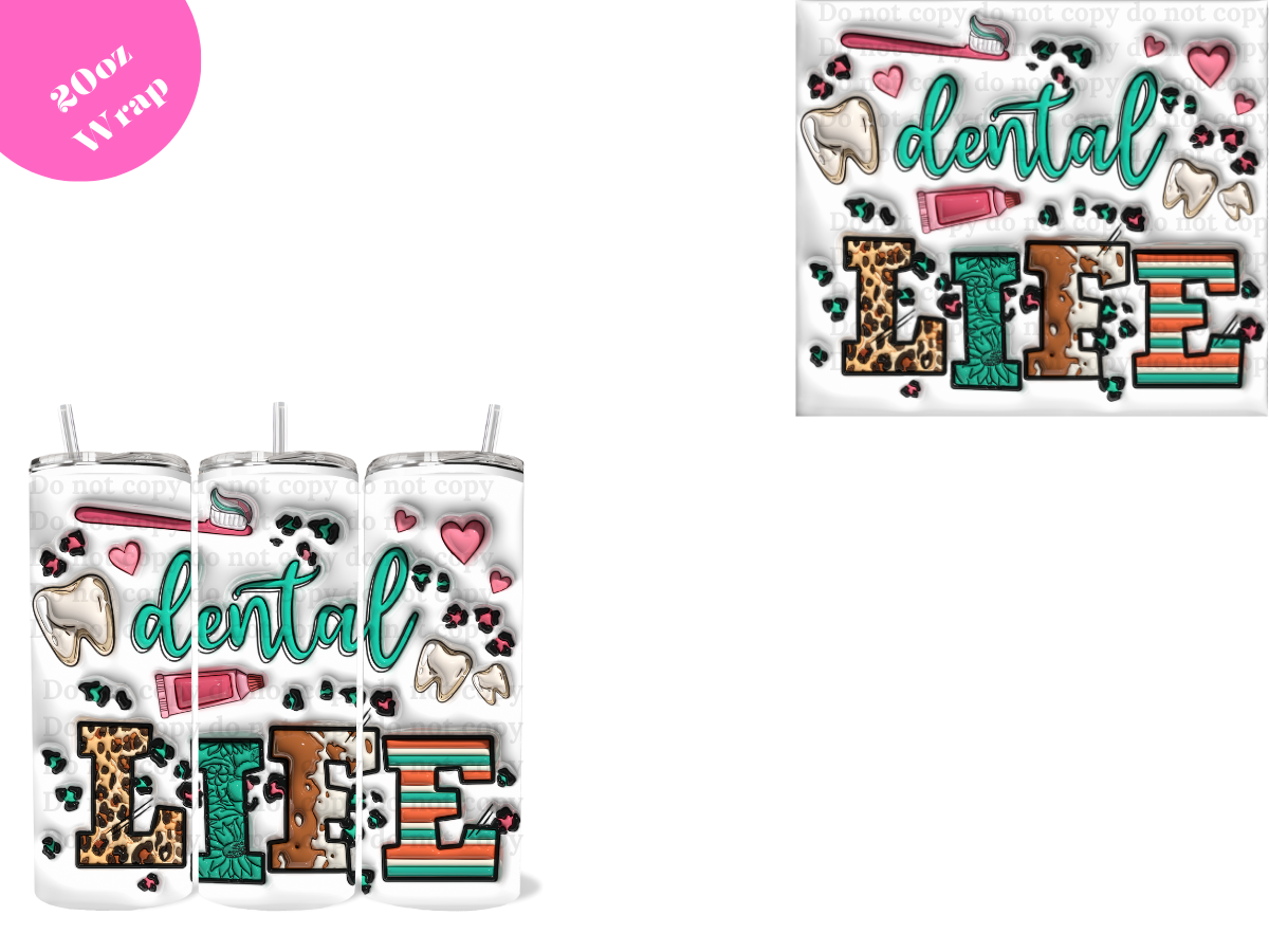 Dental Life *20oz Sublimation Wrap*