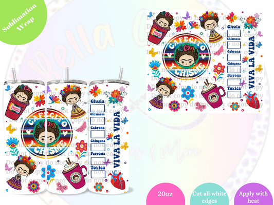 Cafecito y Chisme Frida 20oz Sublimation Wrap