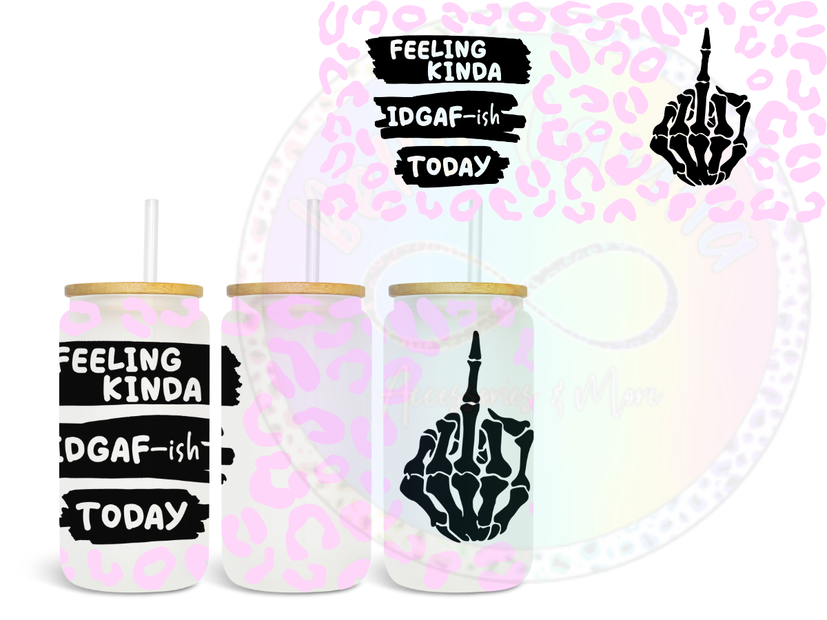 IDGAF - UV DTF Cup Wrap