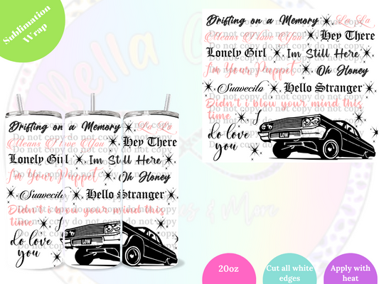 Drifting on a Memory 20oz Sublimation Wrap