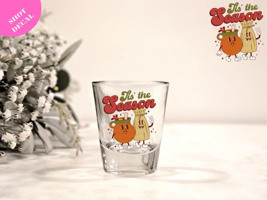 Tis the Season (tamal y ponche) UV DTF Shot Decal