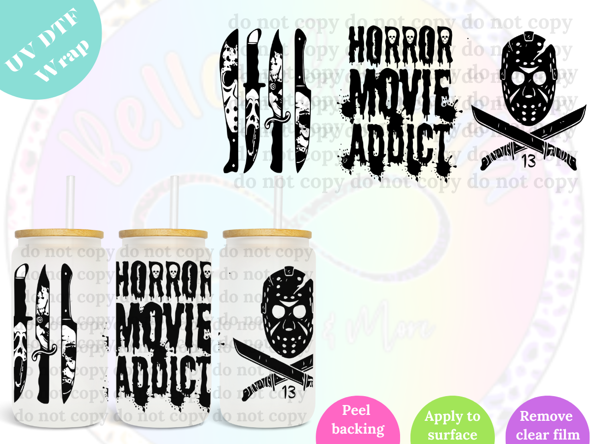 Horror Movie Addict UV DTF Wrap