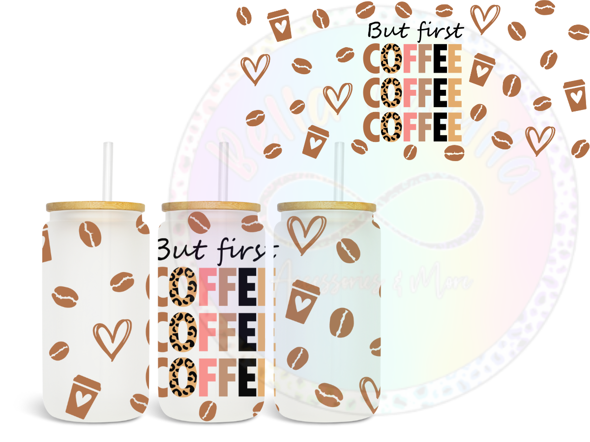 But First Coffee (Leopard) - UV DTF Cup Wrap