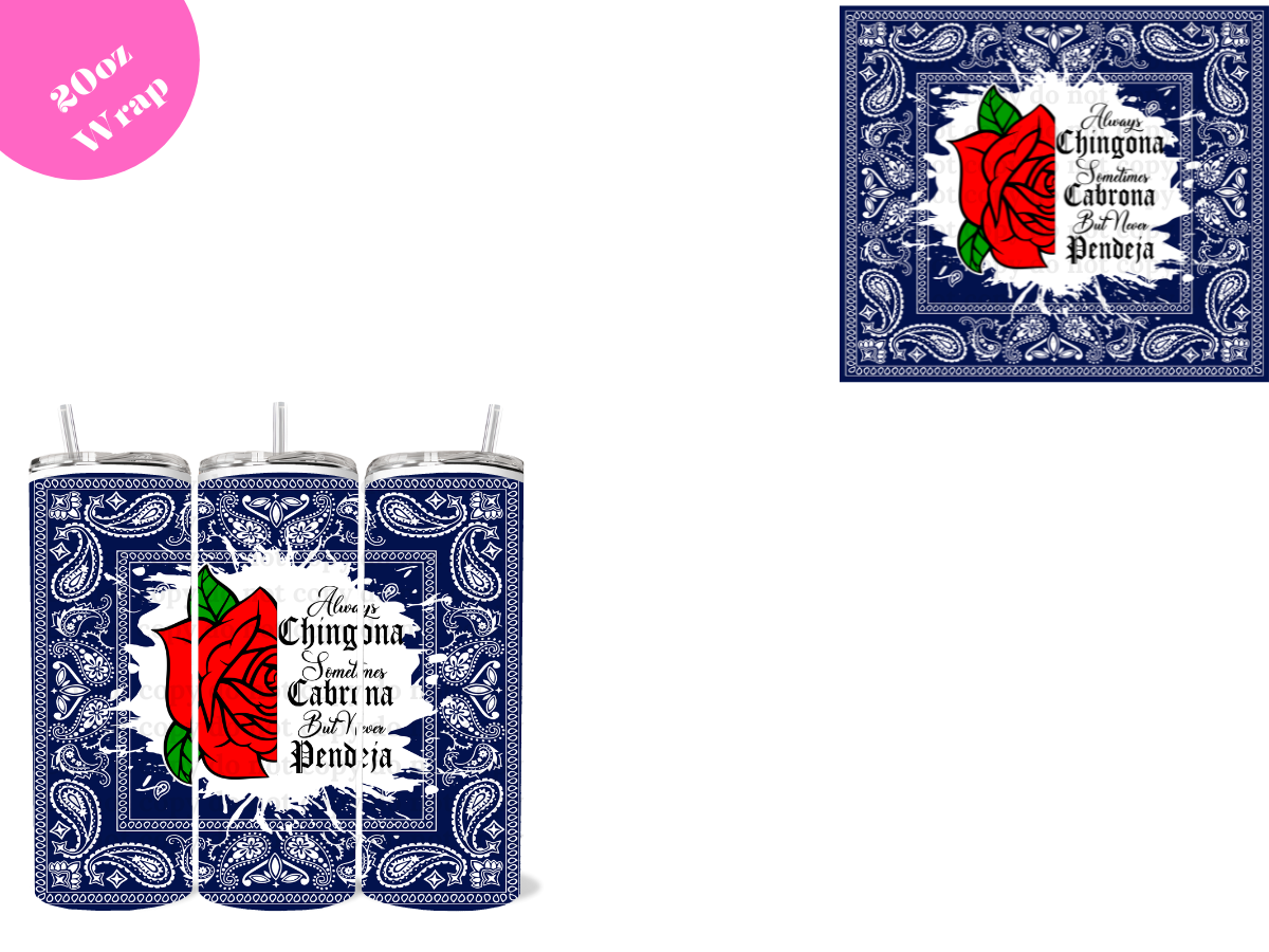 Chingona Blue **20oz VINYL Wrap**