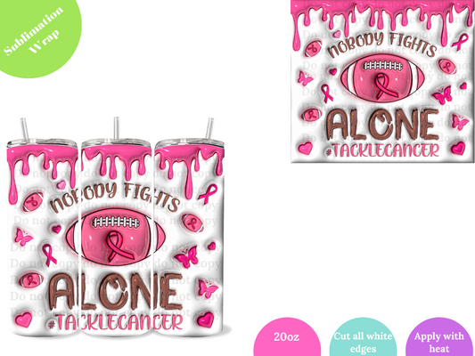 Nobody Fights Alone **20oz Sublimation Wrap**