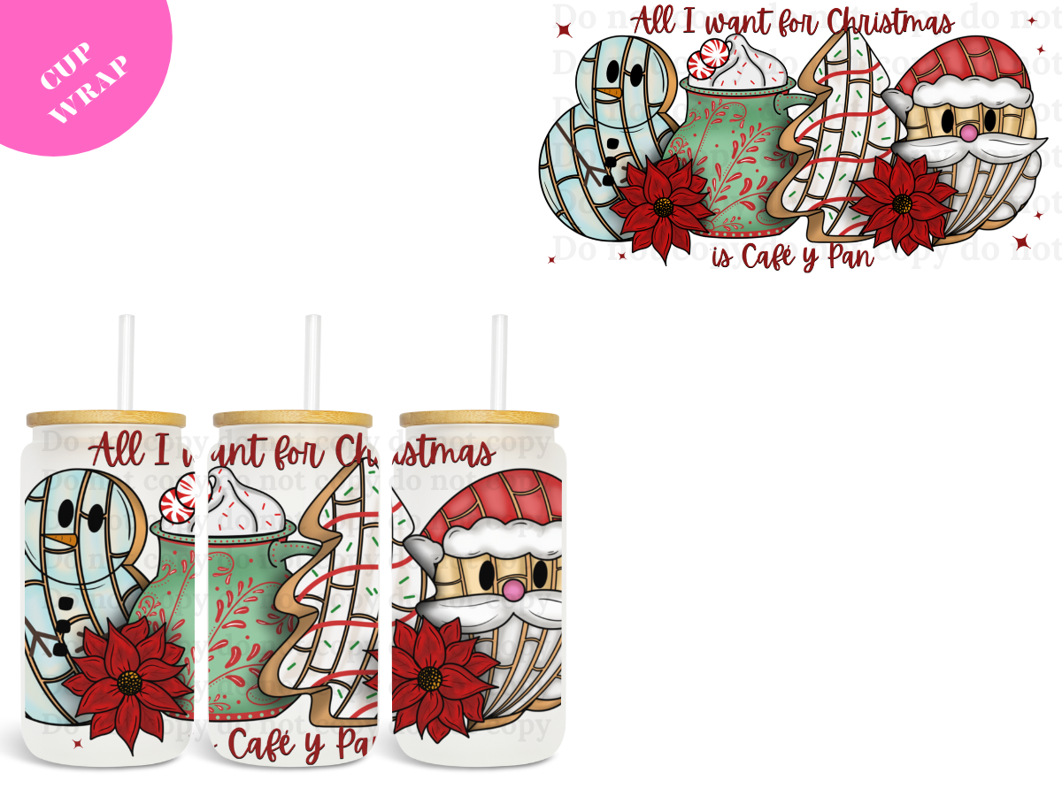 All I want for Xmas is Cafe con Pan UV DTF Wrap