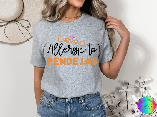 Allergic to Pendejas