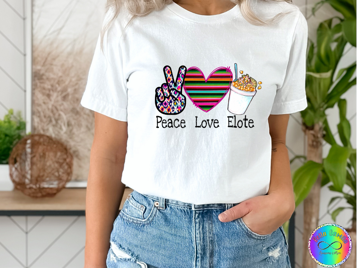 Peace Love Elote