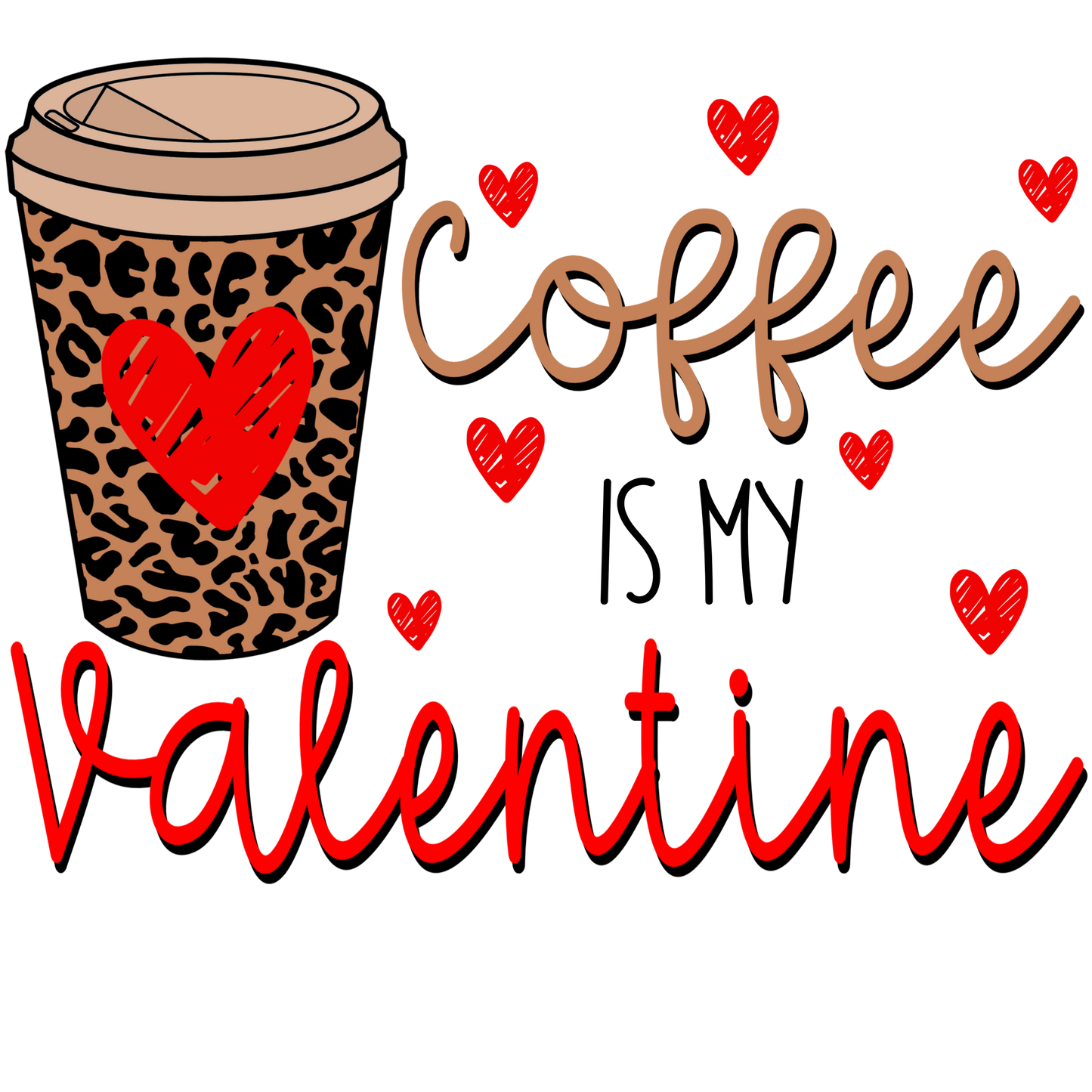 Coffee is my Valentine
