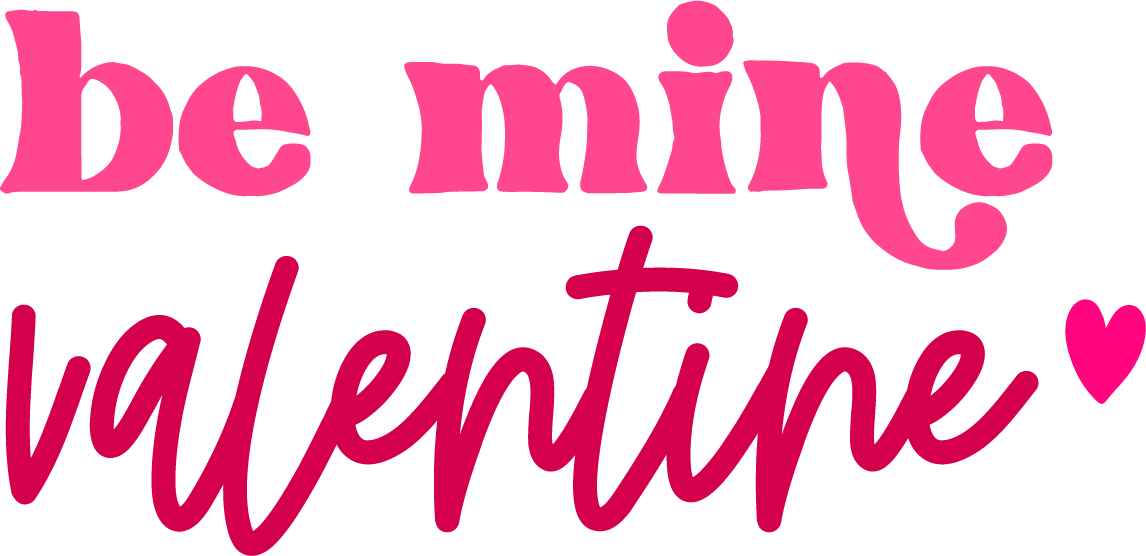 Be Mine Valentine