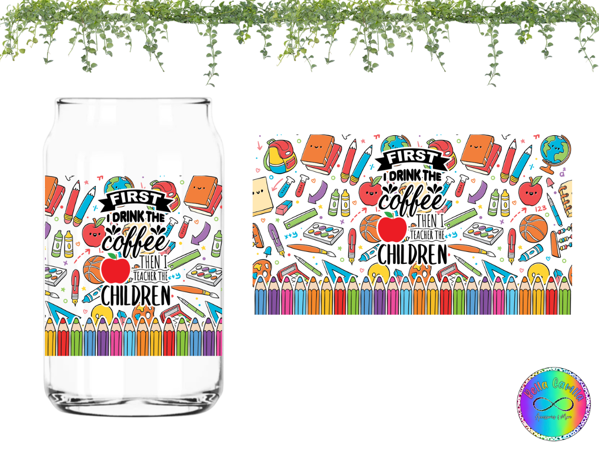 First Drink the COFFEE UV DTF Cup Wrap