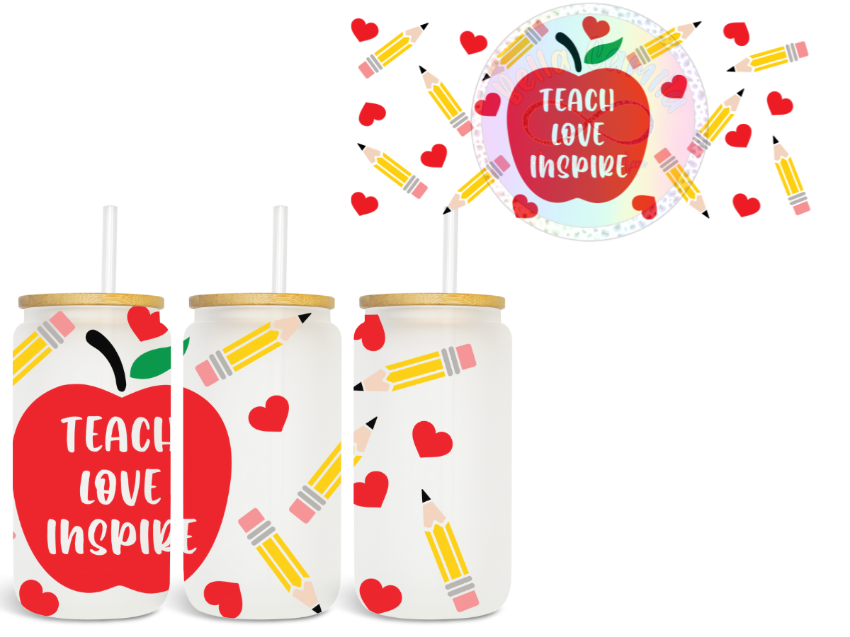 Teach Love Inspire UV DTF Cup Wrap