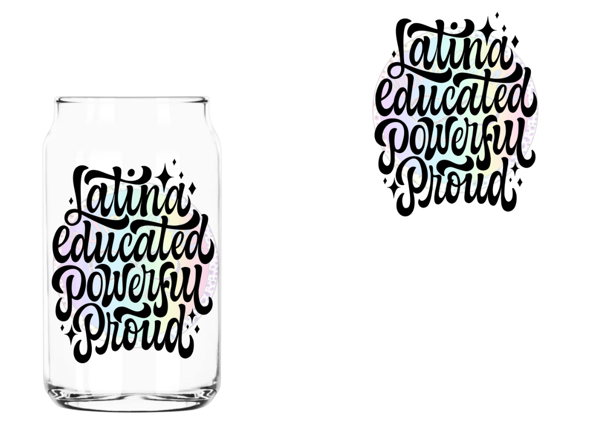 Latina Educated - UV DTF Decal