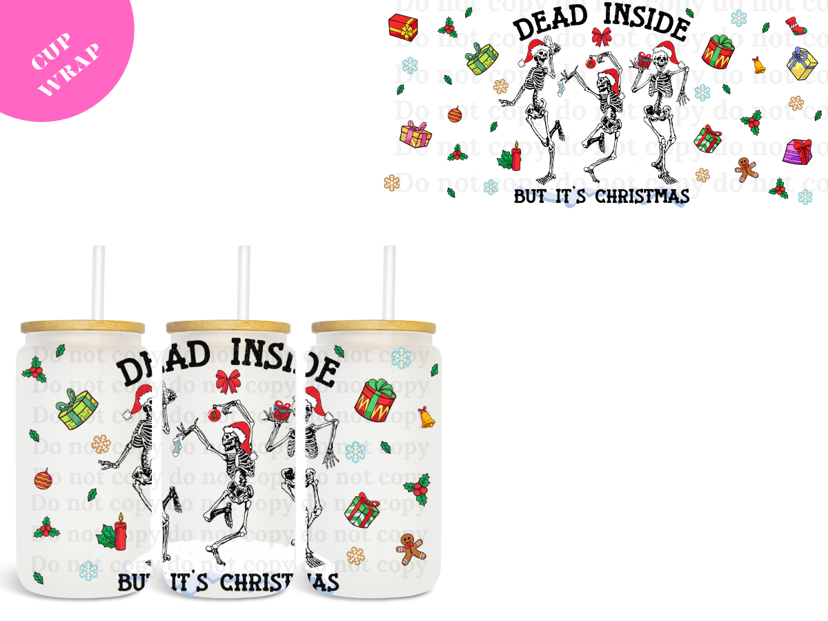 Dead Inside, But It's Xmas 16oz **Sublimation Wrap**