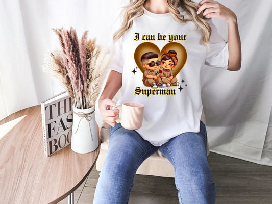 I can be your Superman