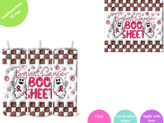 Brest Cancer is BOO Sheet **20oz Sublimation Wrap**