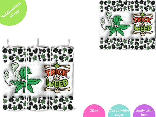 Trick or Weed **20oz Sublimation Wrap**
