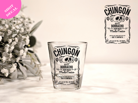 Chingon y Borracho UV DTF Shot Decal