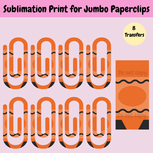 Orange Crayon Jumbo Paperclip **Sublimation Transfer**